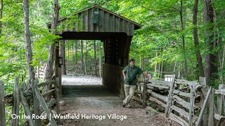 On The Road | Westfield Heritage Village