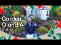 Great Garden Questions Answered - 12-25-22