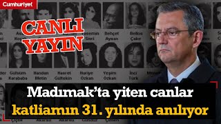 #CANLI | Madımak’ta yiten canlar katliamın 31. yılında anılıyor