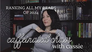 RANKING ALL THE BOOKS I READ IN 2024 // caff.chaos.w.cassie.ep9