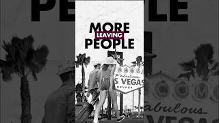 Are People Really Leaving Las Vegas? Let’s Talk About It.