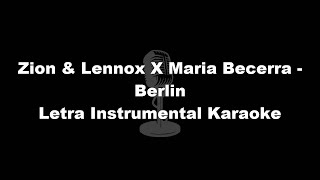 Zion & Lennox X Maria Becerra - Berlin Letra Instrumental Karaoke