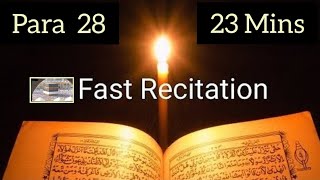 Quran Para 28 fast recitation in 23 minutes | para 28 | 28 para