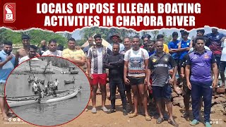 Locals Oppose Illegal Boating Activities In Chapora River