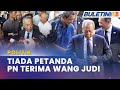 POLITIK | PN Serah Kepada Peguam Tindakan Dakwaan Terima Duit Judi