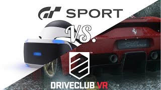 GT Sport VR VS. Driveclub VR!