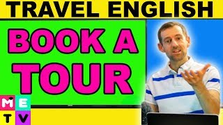Travel English | Booking a Tour