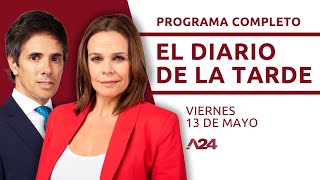 Denuncia contra Sebastián Villa+Todos desaprobados #ElDiarioDeLaTarde I PROGRAMA COMPLETO 13/05/2022