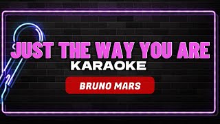 JUST THE WAY YOU ARE - BRUNO MARS (KARAOKE)