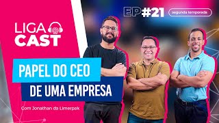 EP#21 2ª Temporada Ligacast 