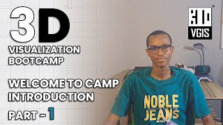 Welcome & Introduction || 3D Visualization Bootcamp || Section A || Part 1 || 01