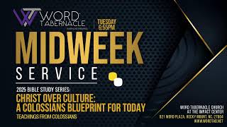 Tuesday Midweek Service // 02/25/2025 // Word Tabernacle Church