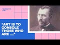 Vincent van Gogh Quotes: The Best Way To Live Life