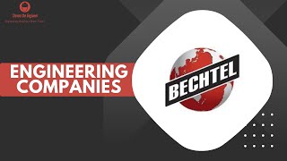 Bechtel: Engineering Companies