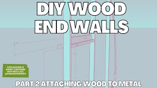 Making DIY Wood Endwalls & Building a Propagation Tunnel | Summerpick Farm