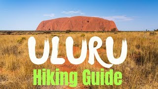 ULURU BASE WALK: First Person Guide