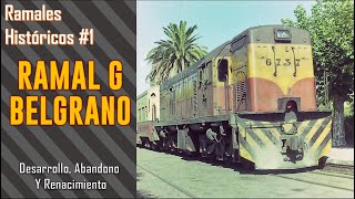 El Ramal G del Ferrocarril Belgrano (CGBA): Desarrollo, Abandono ¿Y renacimiento?