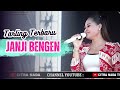 JANJI BENGEN ~ NUNG UL QISMA // CITRA NADA LIVE REUNI PEMUDA MUARAREJA (MLANYAR) -  KOTA TEGAL