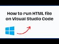 How to run HTML file on Visual Studio Code