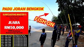 SURFCASTING MASTER 5 PANTAI TELOK GONG 27/8/2022 JUARA RM50,000