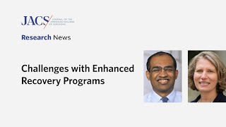 Challenges with Enhanced Recovery Programs | JACS Research News | ACS