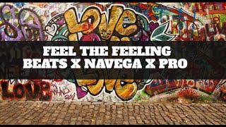 BeatS - Feel the Feeling ft. PRO \u0026 NAVEGA