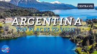 The Top 10 Places To Visit In Argentina On Your Next Vacation