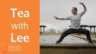 Tea with Master Qi Gong Teacher Lee Holden - August 18th, 2021 Replay