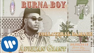 Burna Boy - Collateral Damage [ Audio]