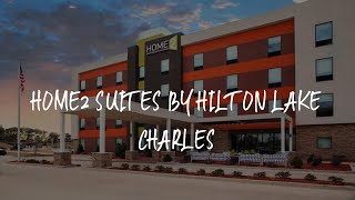 Home2 Suites By Hilton Lake Charles Review - Lake Charles , United States of America