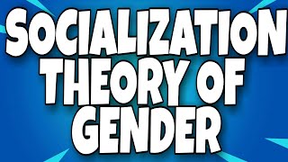 SOCIALIZATION THEORY OF GENDER AND EDUCATIONAL IMPLICATIONS || SHORT NOTES || B. ED. || H. P. U ||