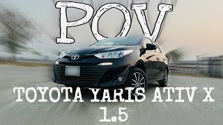 Toyota Yaris Ativ X 1.5 POV Drive #youtube