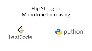 Leetcode - Flip String to Monotone Increasing (Python)