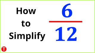 Simplify 6/12 into its Simplest Form