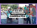 Corrida PCD DIA DO TRABALHO| Dança surpresa