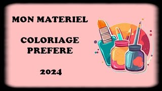 Mon Matériel Coloriage Préféré De 2024