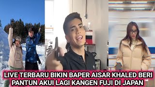 LIVE TERBARU BIKIN BAPER AISAR KHALED BERI PANTUN AKUI LAGI KANGEN FUJI DI JAPAN