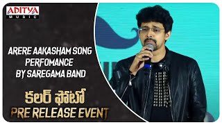 Arere Aakasham Song Perfomance By Saregama Band | Colour Photo Movie Pre Release Event |