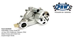 PRW Supercharger Water Pump Pulley Girdle with LS Water Pump and Pulley: 2636400