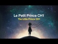 Le Petit Prince 👑 CH1 (With English Translation)