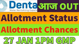 Denta water ipo allotment status🤑denta water ipo allotment website💥denta water ipo allotment time🤑