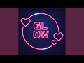 Glow