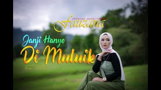 Fauzana Janji Hanyo Di Muluik Music