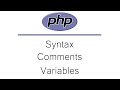 PHP Tutorial For Beginners | PHP Syntax, Comments and Variables