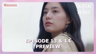 Queen of Tears Episode 13 - 14 Preview & Spoiler [ENG SUB]