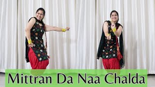 Mittran Da Naa Chalda (Dance Video) | Harjit Harman | Atul Sharma