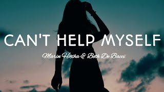 Can't Help Myself - Marin Hoxha & Beth De Bacci #Lyrics