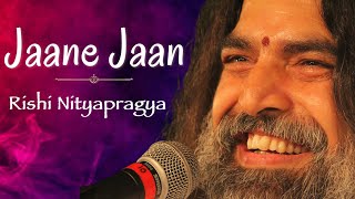 Jaane Jaan Dhoondta Phir Raha (with Lyrics) - Rishi Nityapragya