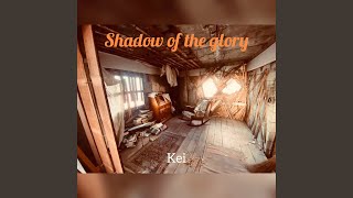 Shadow of the glory