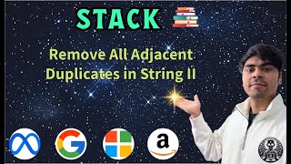 LeetCode 1209 | Remove All Adjacent Duplicates in String II | Stack + Counting | Python | AlgoYogi